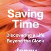 "Saving Time" by Jenny Odell