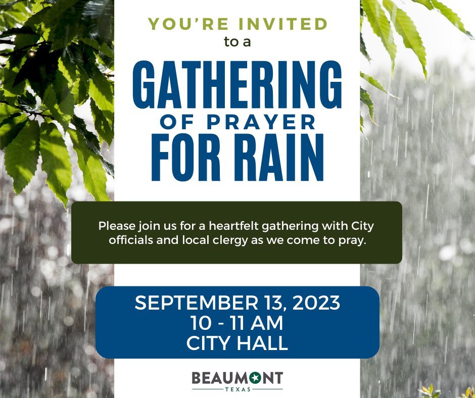 The city of Beaumont is hosting a Pray for Rain event