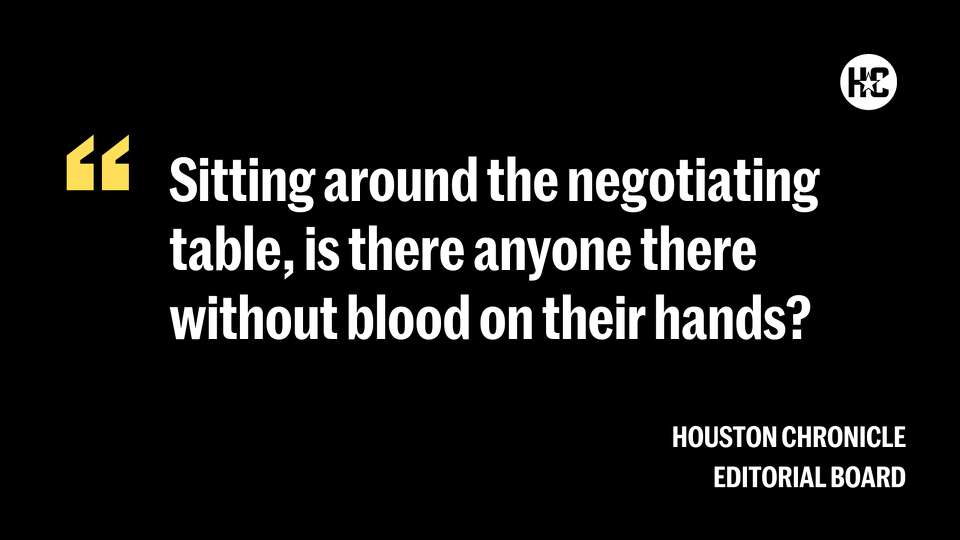Sitting around the negotiating table, is there anyone there without blood on their hands?