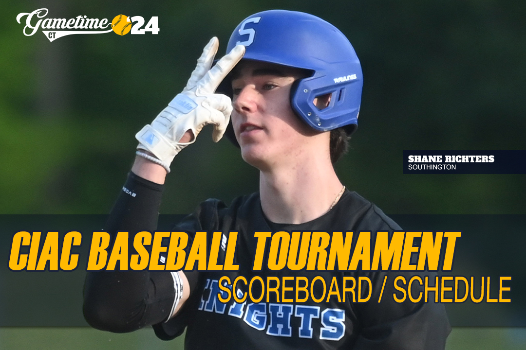 CIAC high school baseball tournament scoreboard, schedule 2024