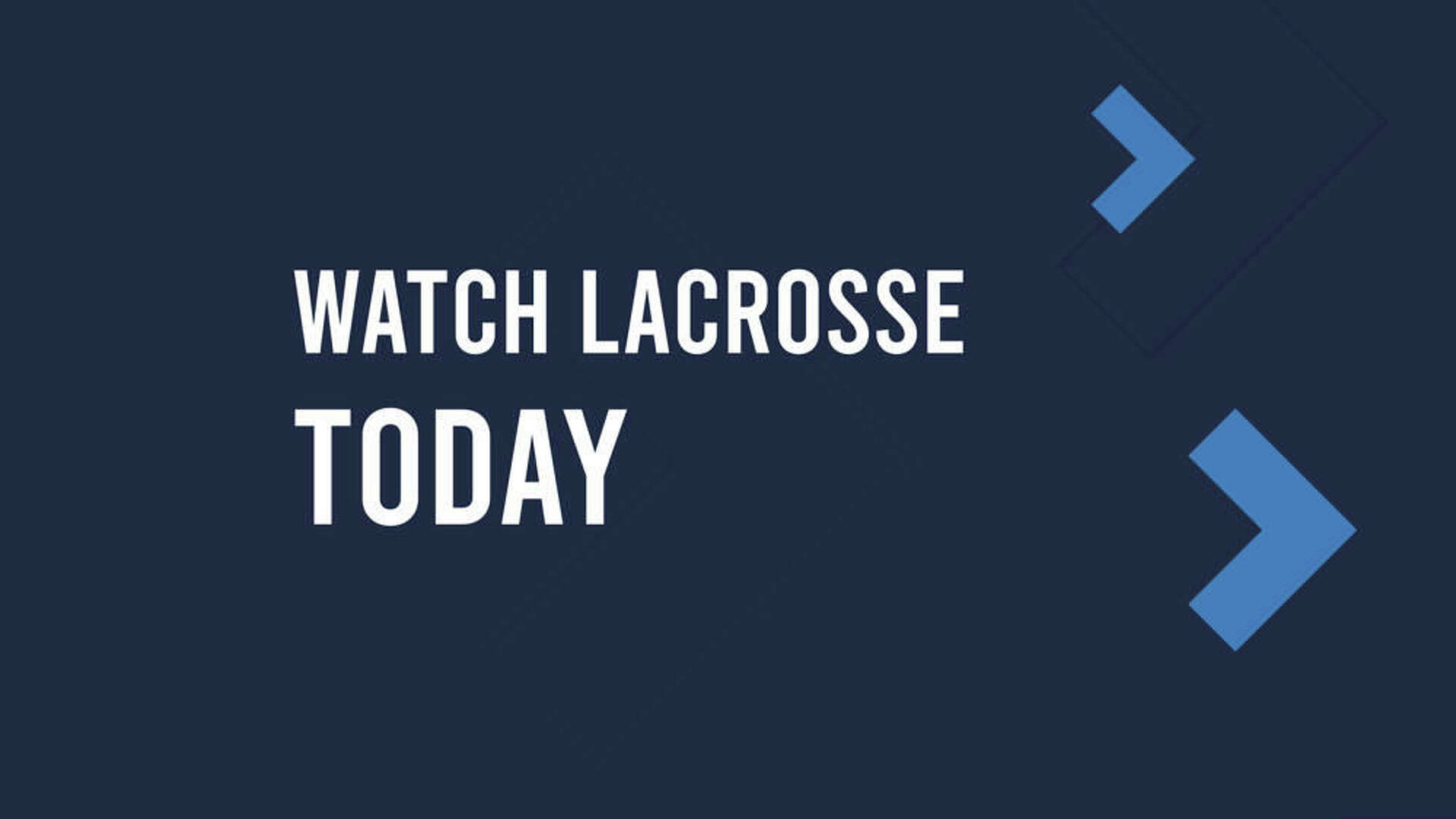 How to Watch Lacrosse Streaming Live Today May 27