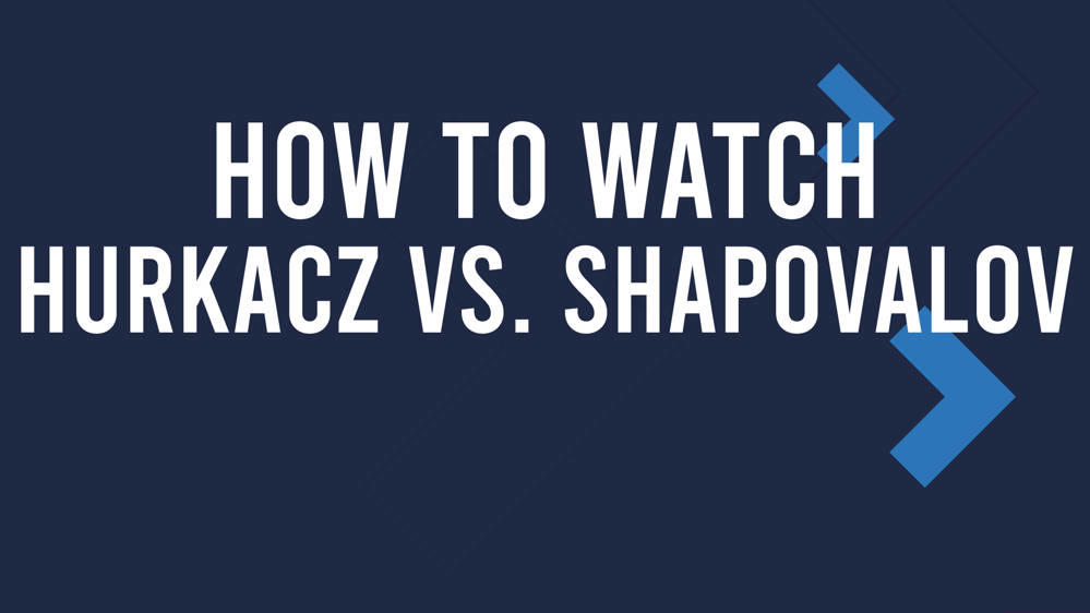 Hurkacz vs. Shapovalov Match Live Stream & Roland Garros TV Channel