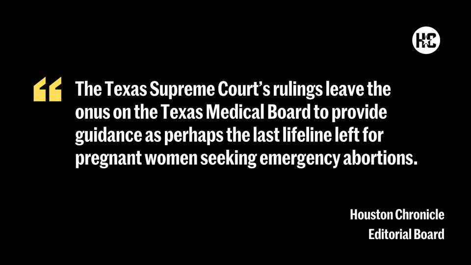 The Texas Supreme Court's rulings leave the onus on the Texas Medical Board to provide guidance as perhaps the last lifeline left for pregnant women seeking emergency abortions. 