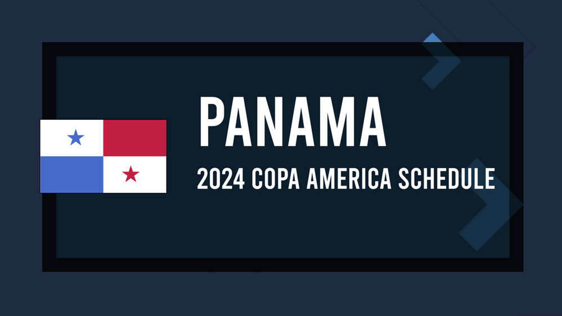 Copa America 2024 Panama Schedule, Start Times and Game Info