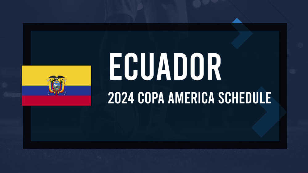 Copa America 2024 Ecuador Schedule, Start Times and Game Info