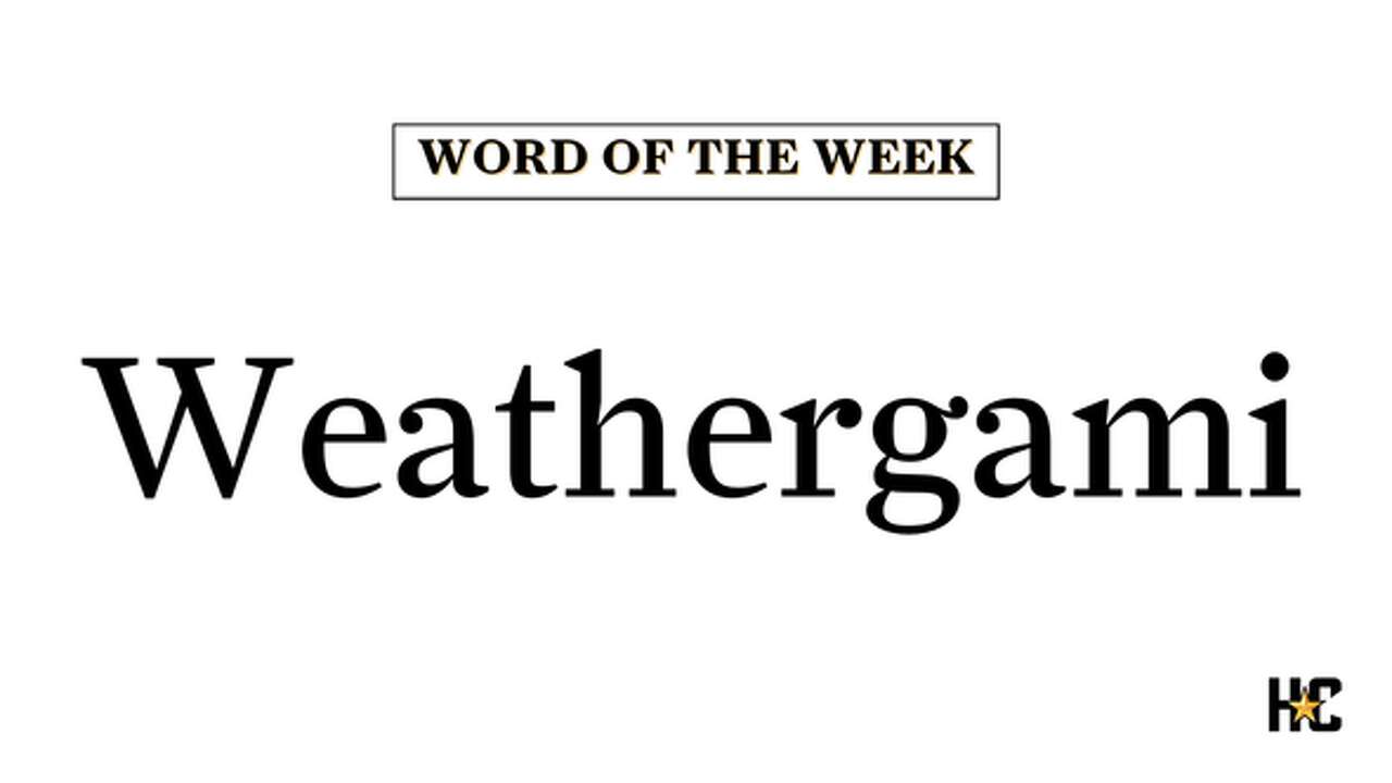 The 713 Weather Word of the Week for June 10, 2024.