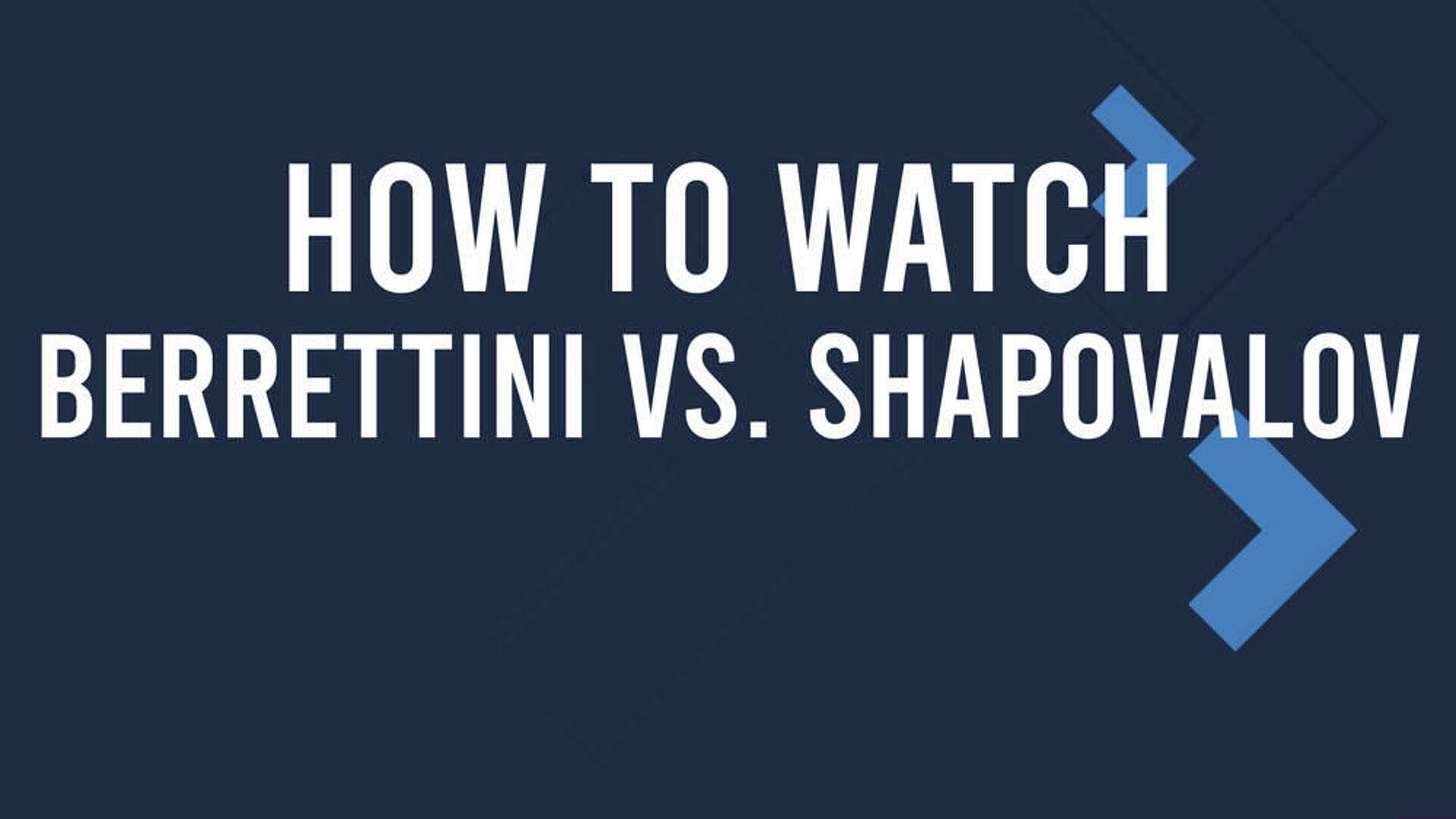 Berrettini vs. Shapovalov Match Live Stream & Boss Open TV Channel