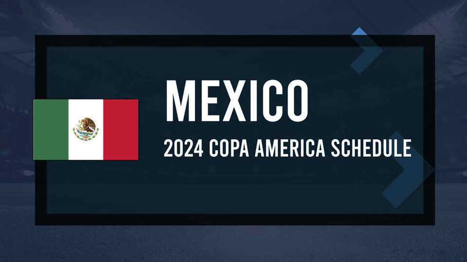 Copa America 2024 Mexico Schedule, Start Times and Game Info