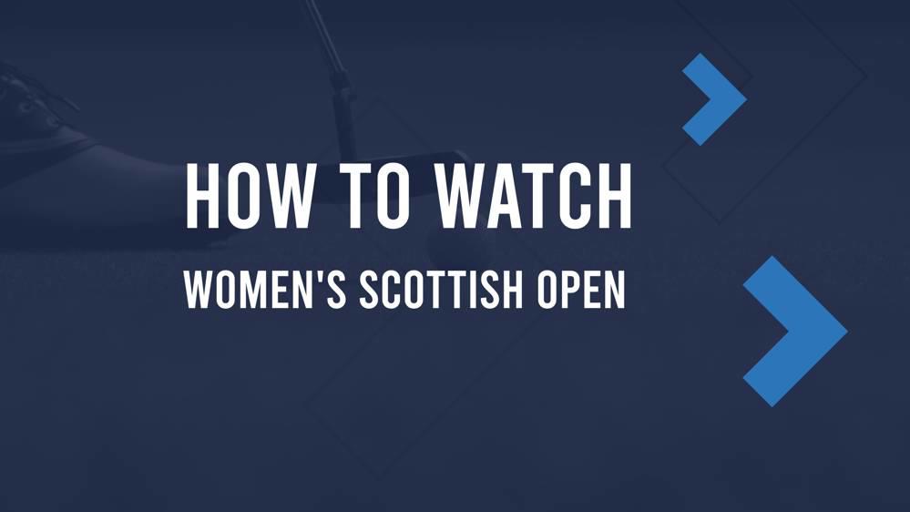 Women's Scottish Open Thursday TV Schedule, How to Live Stream & Tee Times