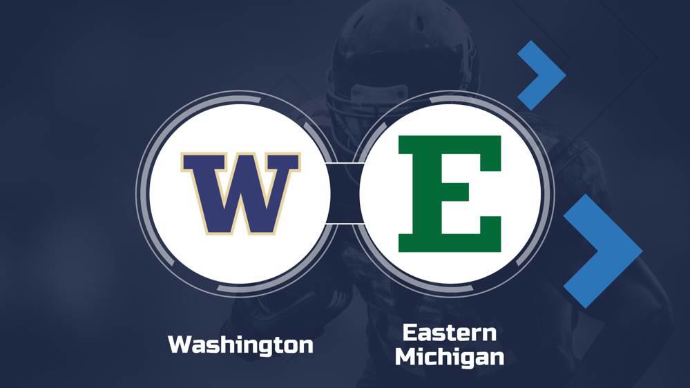 How to Watch the Washington vs. Eastern Michigan Game Streaming & TV Info