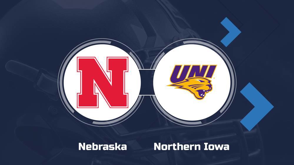 How to Watch the Nebraska vs. Northern Iowa Game Streaming & TV Info