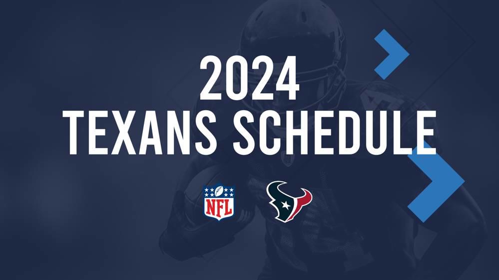 2024 Houston Texans Schedule, Tickets, Results, TV Channel