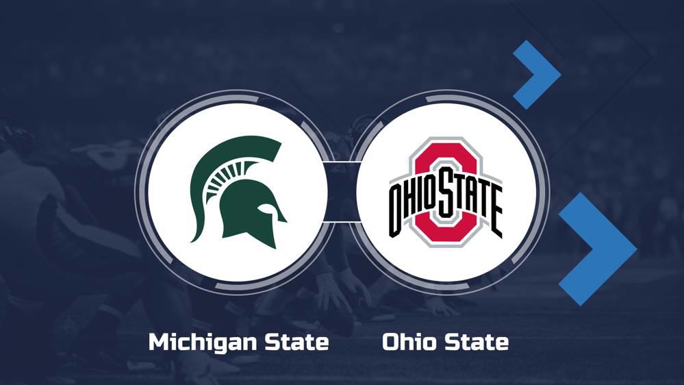 How to Watch the Michigan State vs. Ohio State Game Streaming & TV Info