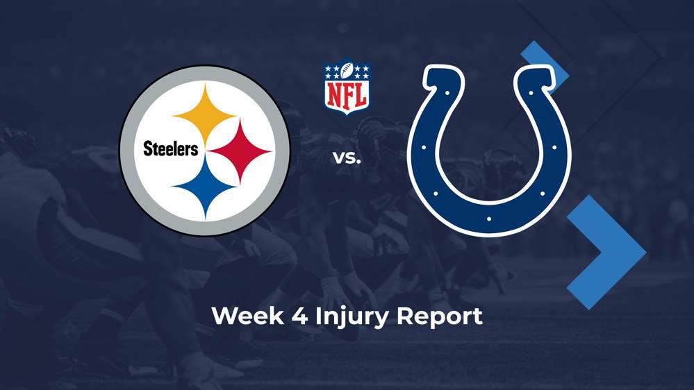 Steelers vs. Colts Injury Report — Week 4