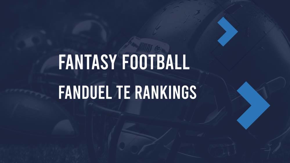 Week 4 FanDuel NFL DFS TE Rankings, Salaries, Projections