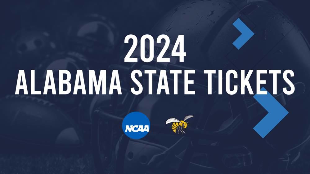 Alabama State Tickets, Game Schedule, Results, How to Watch Info