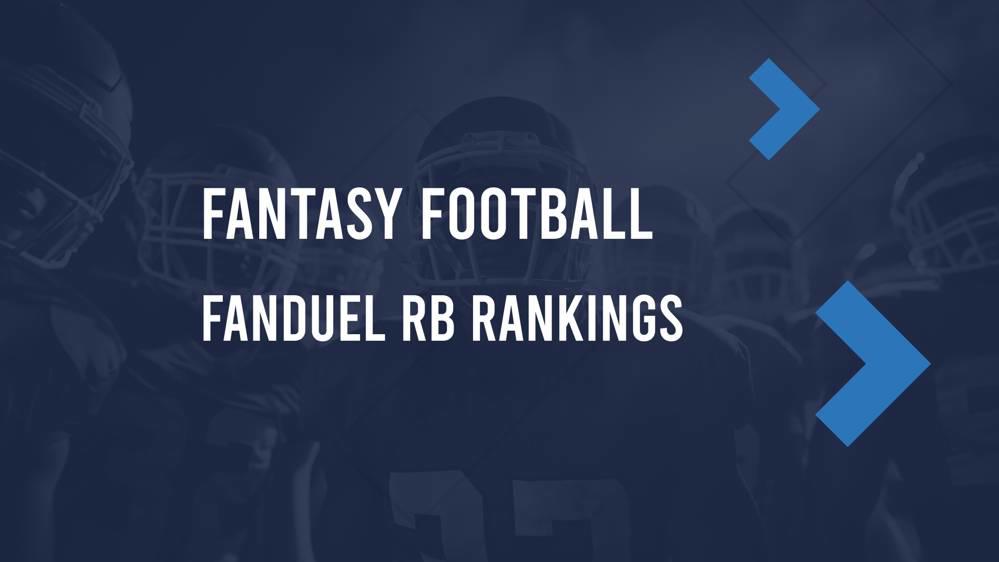 Week 5 FanDuel NFL DFS RB Rankings, Salaries, Projections