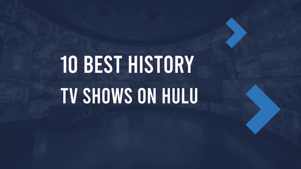 10 Best History TV Shows on Hulu in October 2024