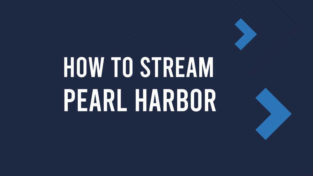 Where to Watch and Stream Pearl Harbor