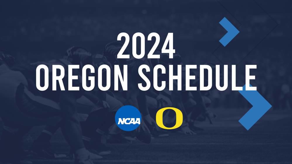 Oregon 2024 FBS Football Schedule