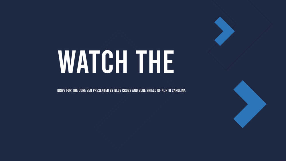 How to Watch the Drive for the Cure 250 Presented by Blue Cross and
