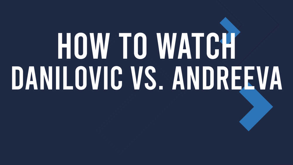 Danilovic Vs. Andreeva Match Live Stream & WTA Guangzhou, China Women ...