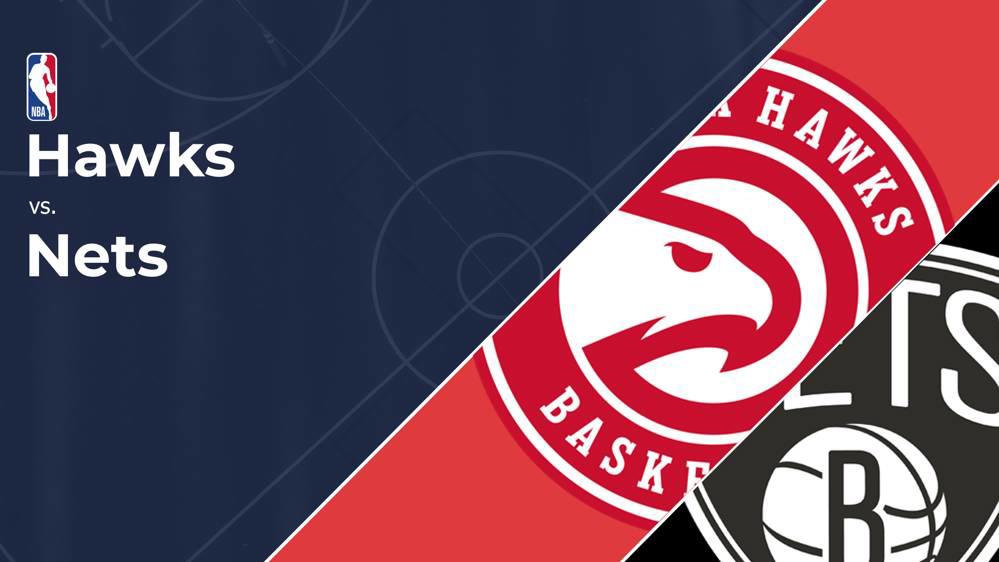 Nets vs. Hawks TV & Live Stream Info Oct. 23