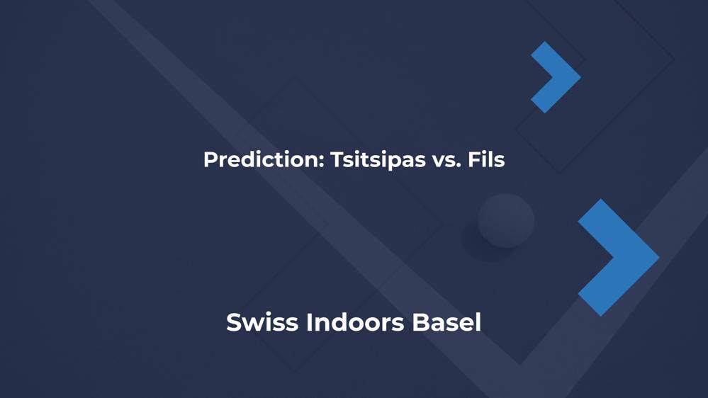 Tsitsipas vs. Fils Prediction Swiss Indoors Basel 2024