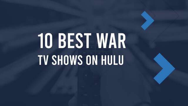 10 Best War TV Shows On Hulu In October 2024