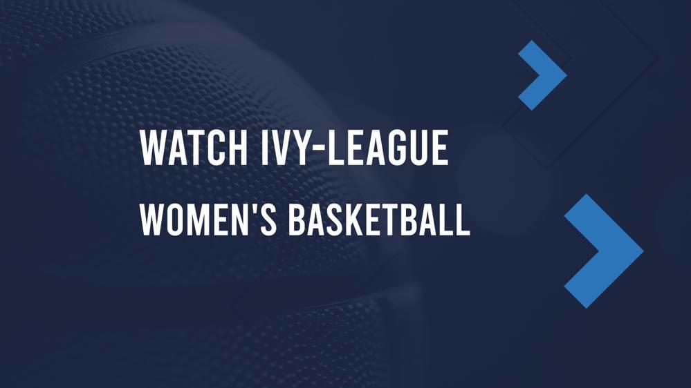 Ivy League Women's Basketball TV Schedule & Live Stream Links November 4