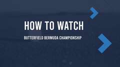 Butterfield Bermuda Championship Thursday TV Schedule, How To Live ...