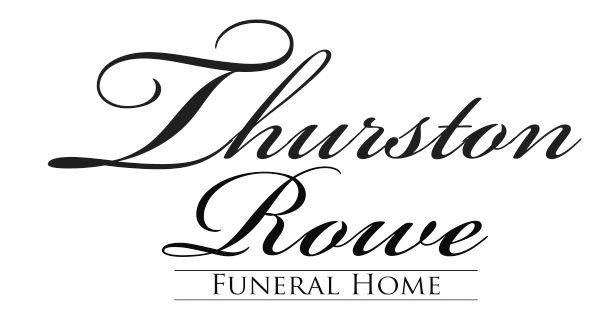 Thurston Rowe Funeral Home Obituaries