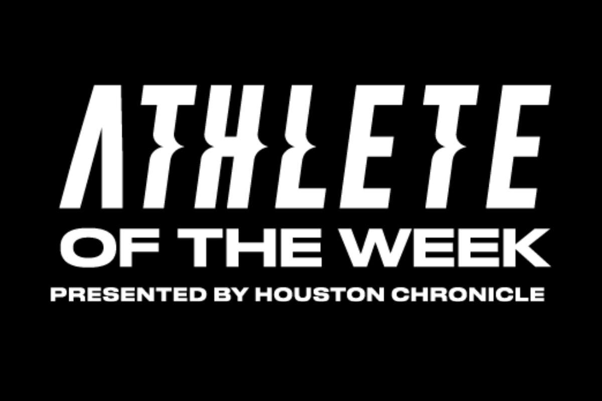 Houston Chronicle's High School Athlete of the Week.