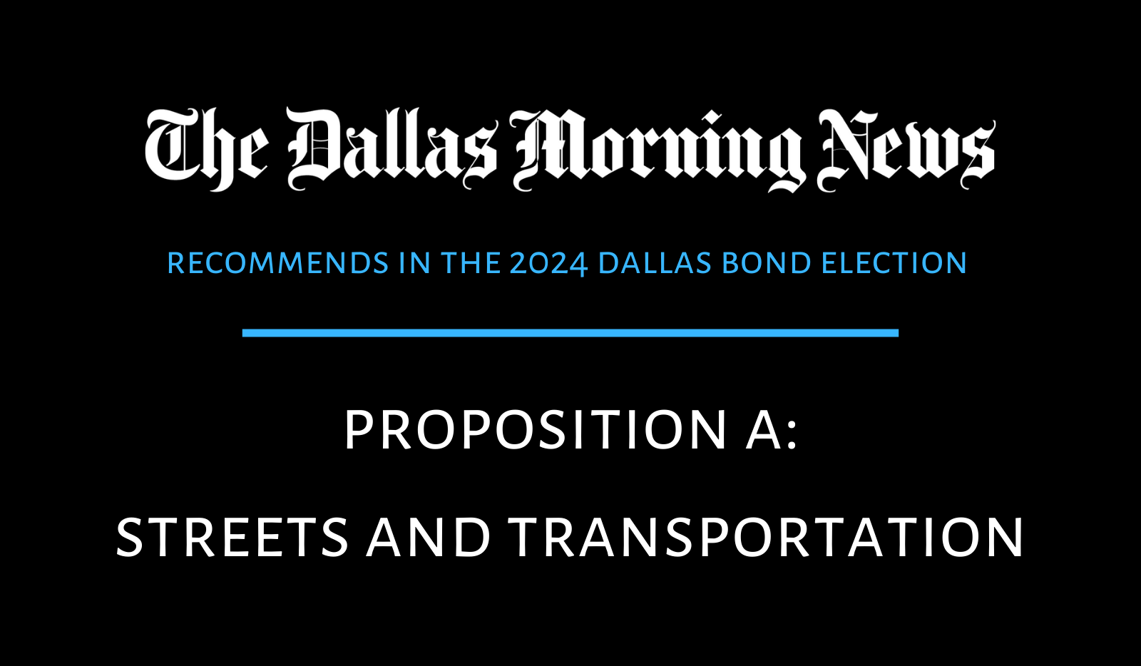 Dallas Prop A for streets and transportation: Dallas Morning News ...