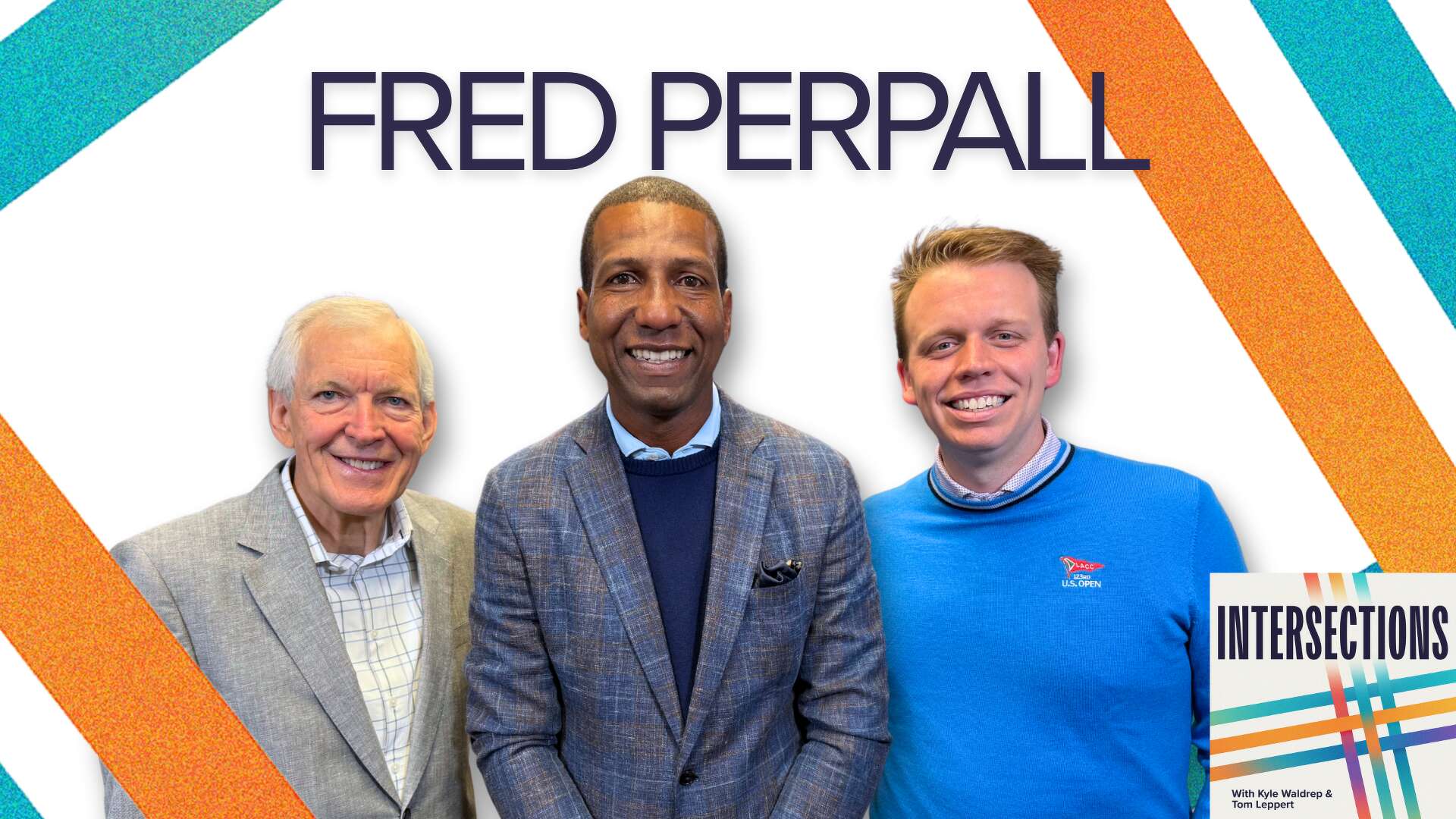 Intersections Podcast Opinion: Fred Perpall on Intersections Podcast