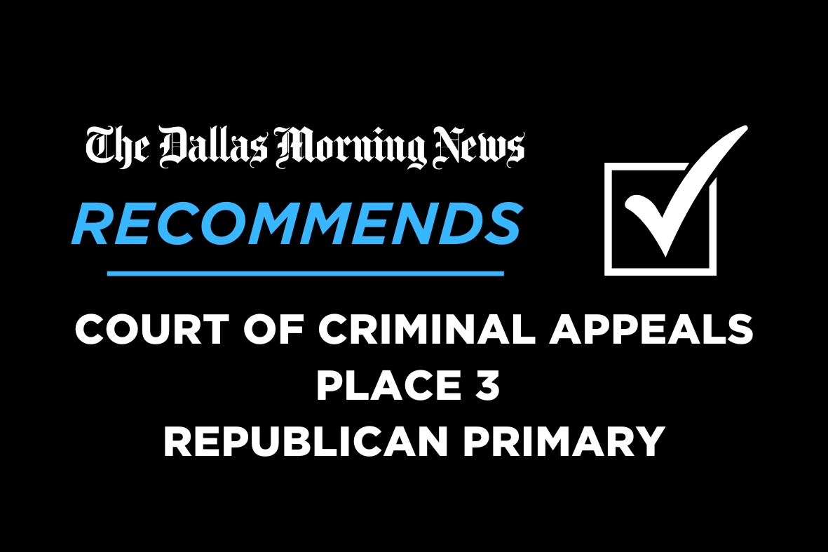 Texas Court of Criminal Appeals Place 3, Republican primary candidate ...