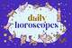 What does your horoscope say for today?