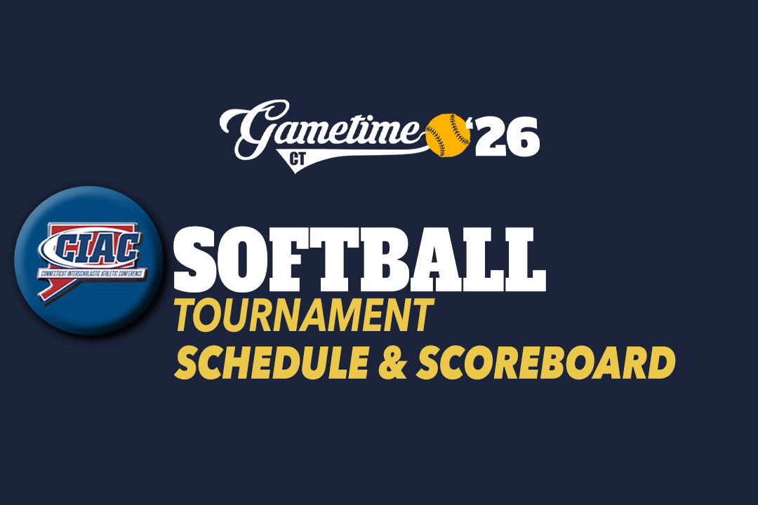 CIAC High School Softball State Tournament Scoreboard and Schedule 2026