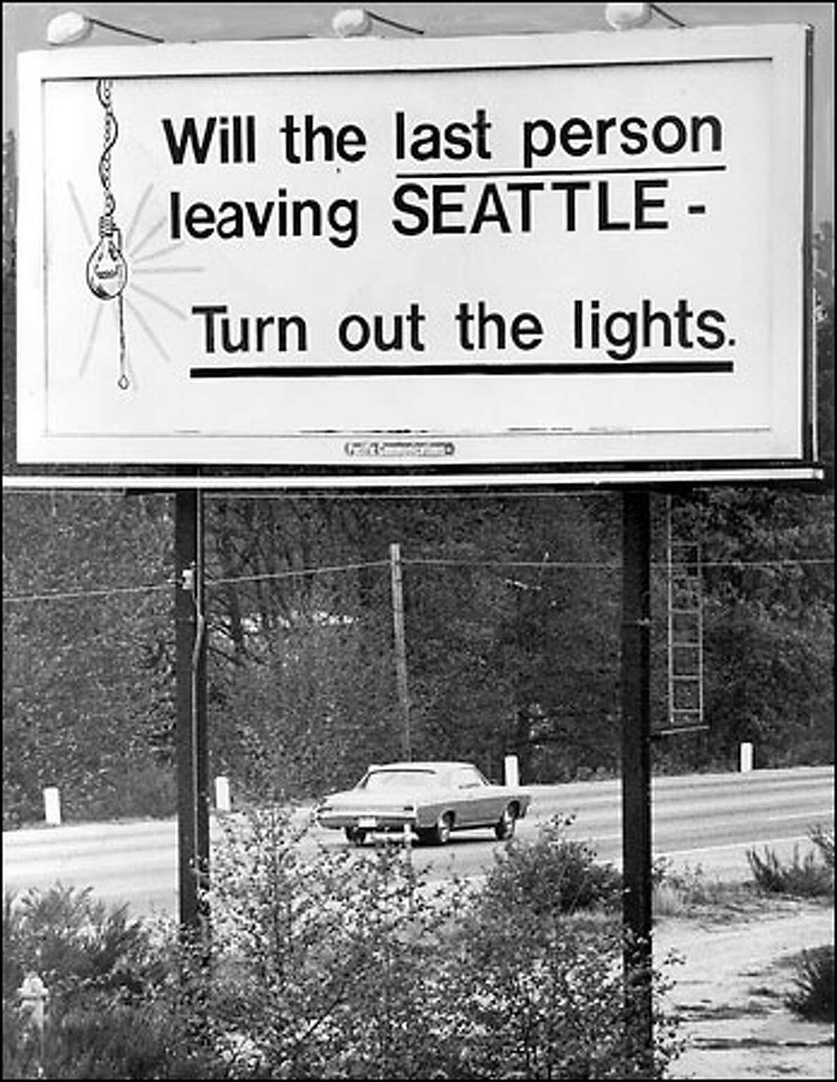 A famous billboard expressed the company's -- and the city's -- plight in April 1971. During the Boeing Bust of 1971, the company furloughed about 40,000 workers.