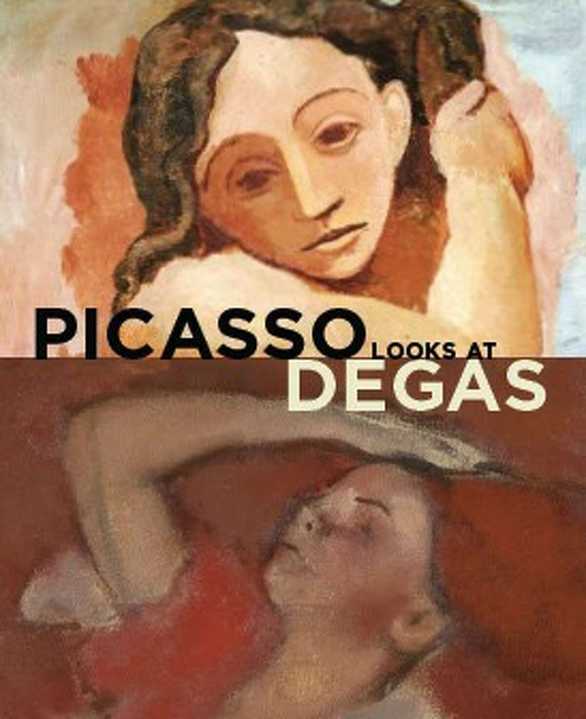 Picasso Looks at Degas By Elizabeth Cowling and Richard Kendall With additional contributions by Cecile Godefroy, Sarah Lees, and Montse Torras
