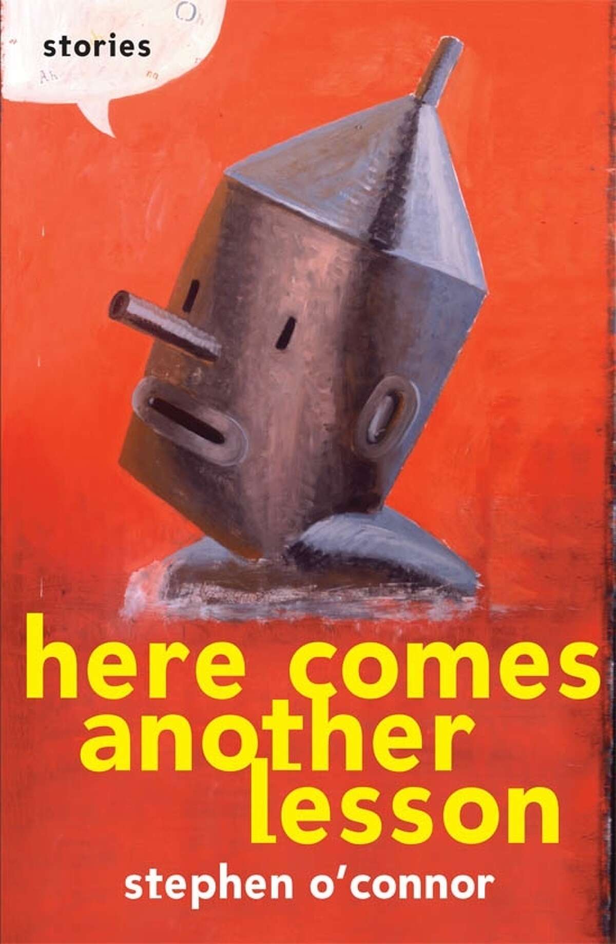 Stephen O'Connor's short story collection "Here Comes Another Lesson"