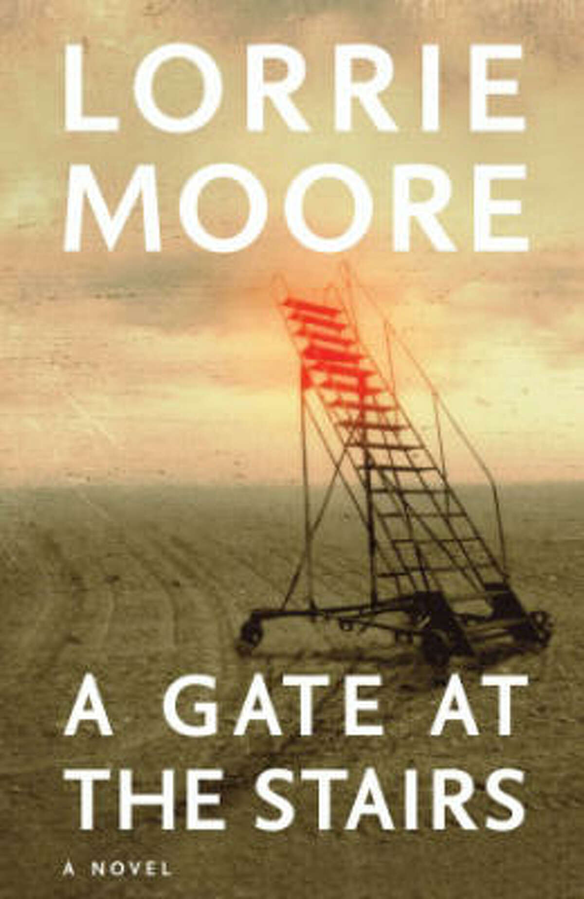 A Gate at the Stairs, by Lorrie Moore