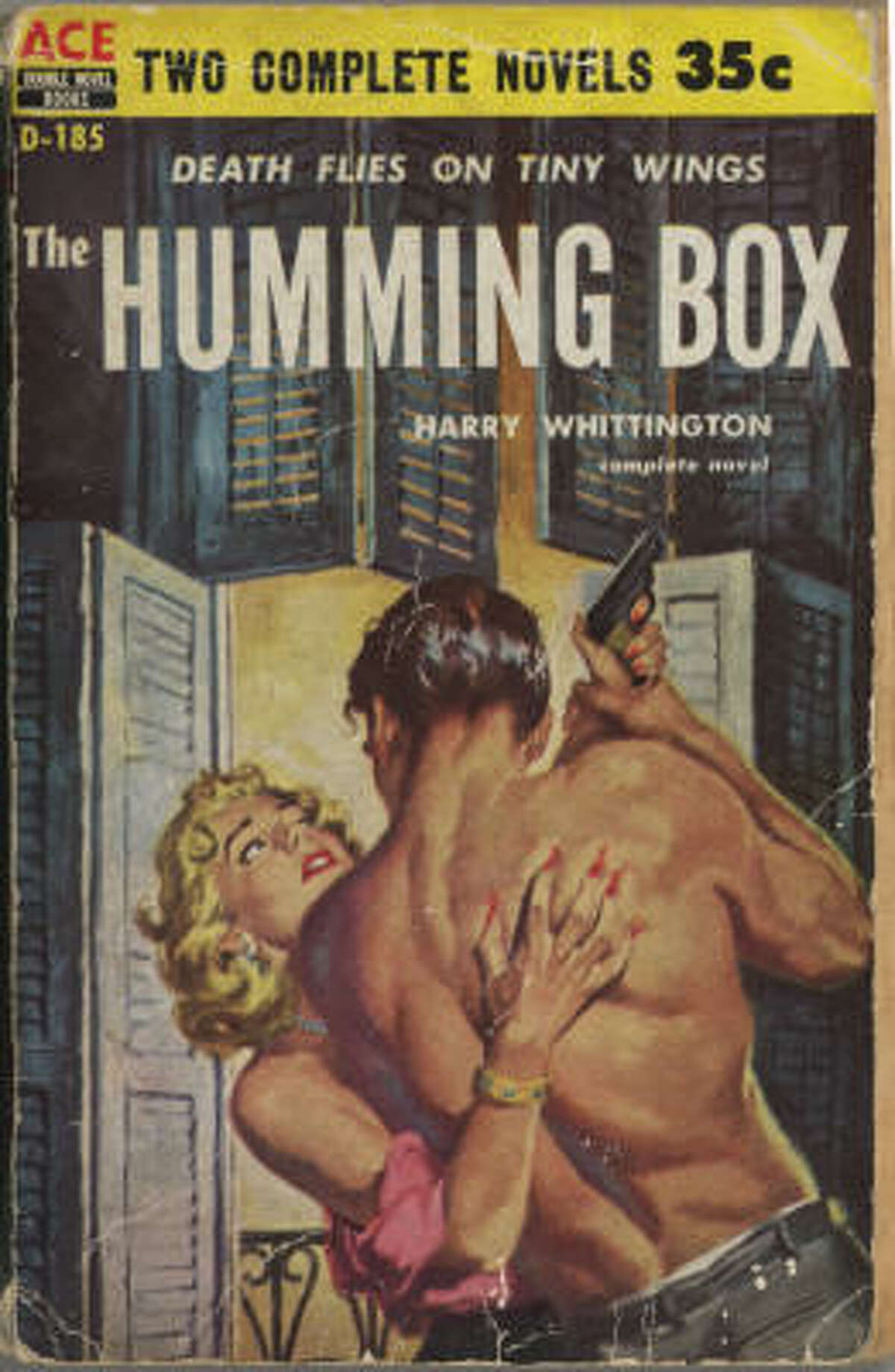 The Humming Box: The flip-side of the ACE Double, Build My Gallows High, this was by a well-known pulp crime writer.