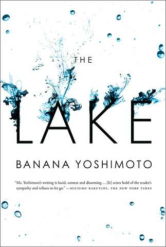 The Lake By Banana Yoshimoto Sfgate