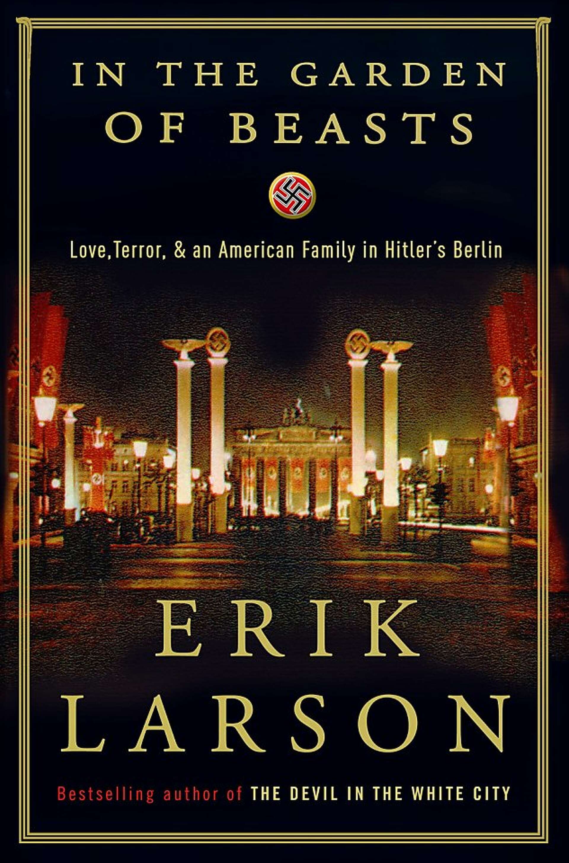 'In the Garden of Beasts,' by Erik Larson