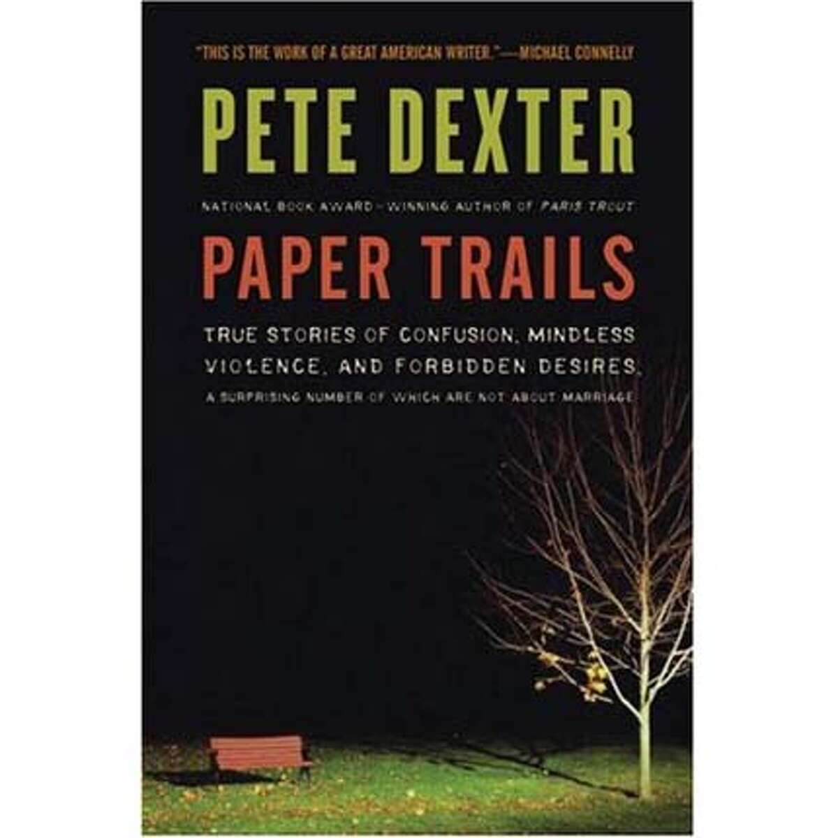 "Paper Trails" by Pete Dexter