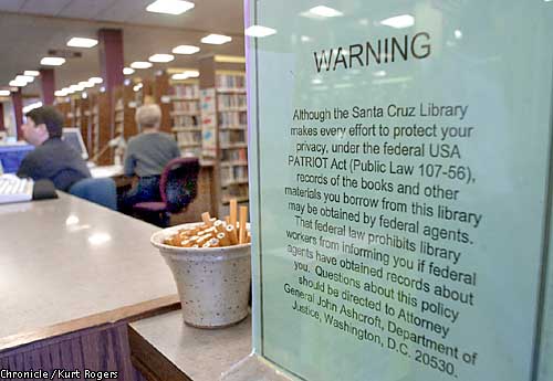 Libraries post Patriot Act warnings Santa Cruz branches tell