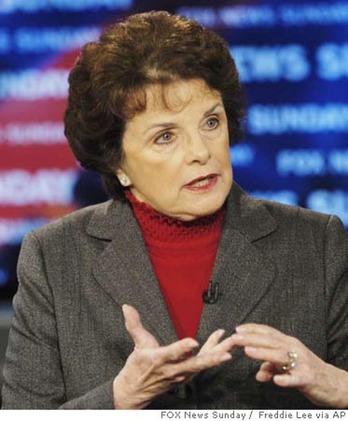 In the photograph provided by FOX News Sunday, Sen. Dianne Feinstein, D-Calif. talks about the inaugural speech of President Bush and the upcoming Iraq elections during the taping of "FOX News Sunday" at the FOX studios in Washington Sunday, Jan. 23, 2005. (AP Photo/FOX News Sunday, Freddie Lee) Ran on: 01-25-2005 Dianne Feinstein Ran on: 01-27-2005 Sen. Dianne Feinstein says Alberto Gonzales lacks candor and independence from the White House and shouldnt become U.S. attorney general. Ran on: 01-27-2005 Sen. Dianne Feinstein says Albert Gonzales lacks candor and independence from the White House and shouldnt become U.S. attorney general. Ran on: 02-02-2005 Sen. Dianne Feinstein, left, said she was ready to support Alberto Gonzales, right, until he testified before the Judiciary Committee last month. Ran on: 02-02-2005 Ran on: 02-02-2005 Ran on: 02-02-2005 Sen. Dianne Feinstein, left, said she was ready to support Alberto Gonzales, right, until he testified before the Judiciary Committee last month. Ran on: 02-02-2005 MANDATORY CREDIT: FREDDIE LEE, FOX NEWS SUNDAY, , NO ARCHIVES PHOTO PROVIDED BY FOX NEWS SUNDAY