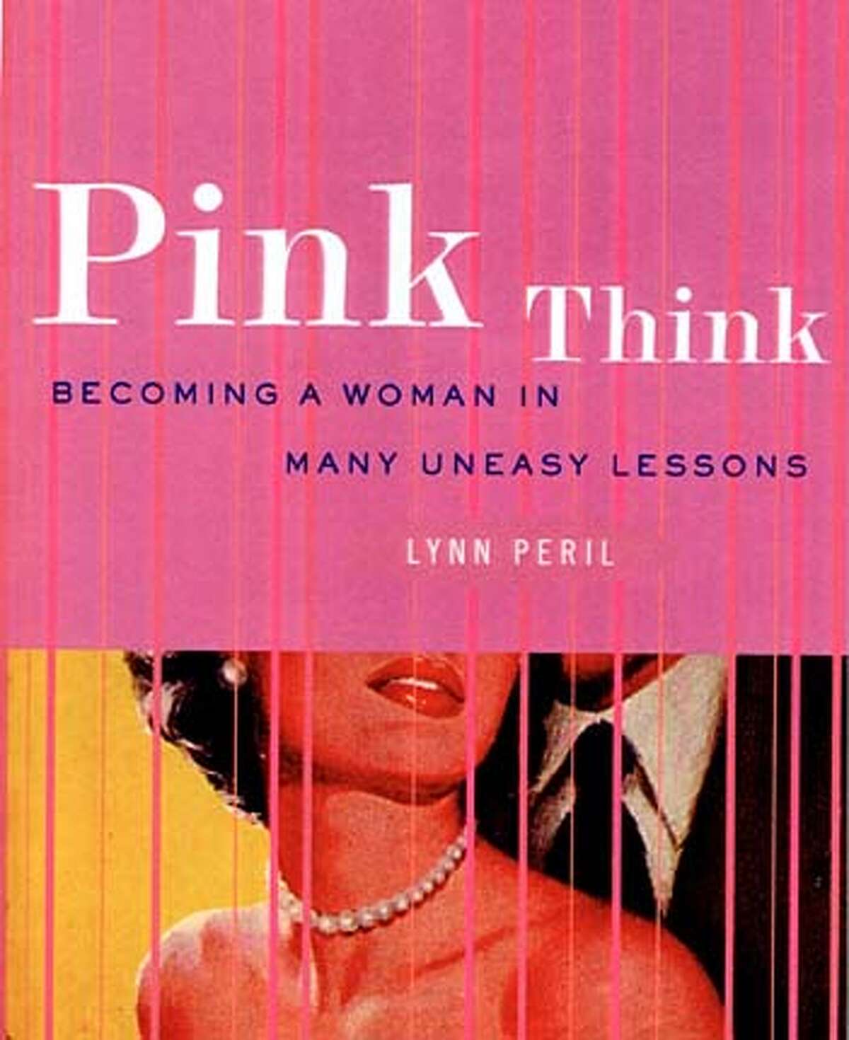 The feminine mystique / Oakland author uncovers pearls of wisdom from ...
