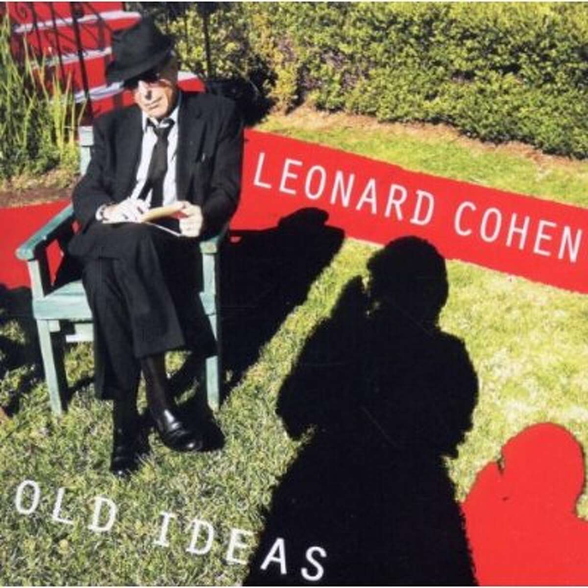 "Old Ideas" by Leonard Cohen